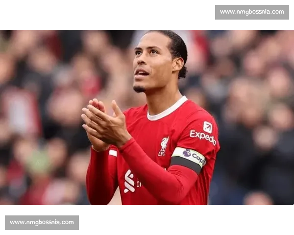 维吉尔范迪克以铁血防线统领红军重铸荣耀再现巅峰风采